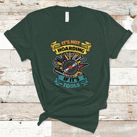 Funny Woodworker T Shirt It's Not Hoarding If It's Tools - Wonder Print Shop