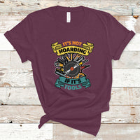 Funny Woodworker T Shirt It's Not Hoarding If It's Tools - Wonder Print Shop