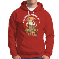 Columbus Day Hoodie Discovered Columbus 1492 - Wonder Print Shop