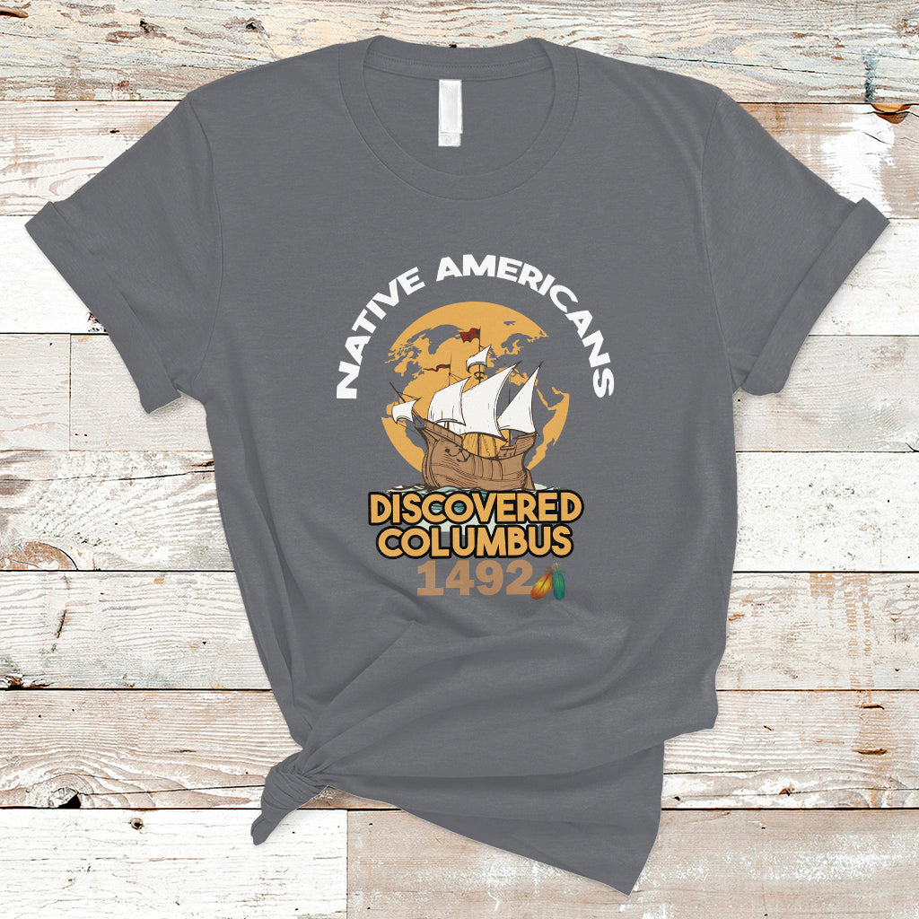 Columbus Day T Shirt Discovered Columbus 1492 - Wonder Print Shop