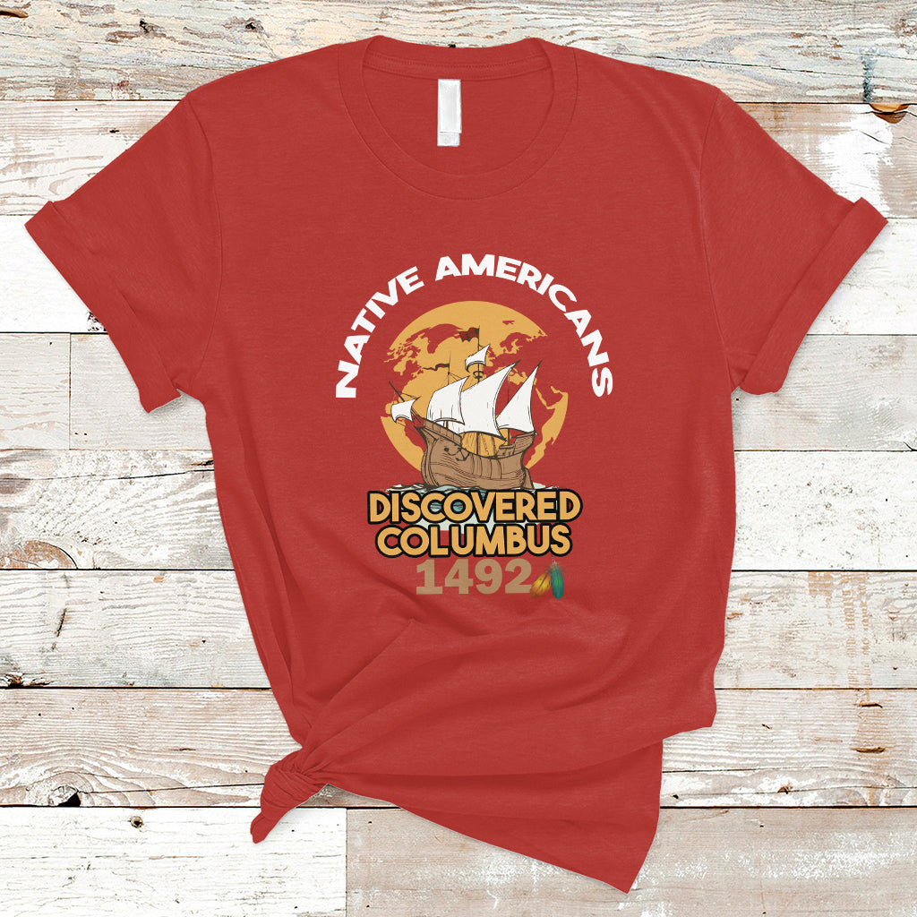 Columbus Day T Shirt Discovered Columbus 1492 - Wonder Print Shop