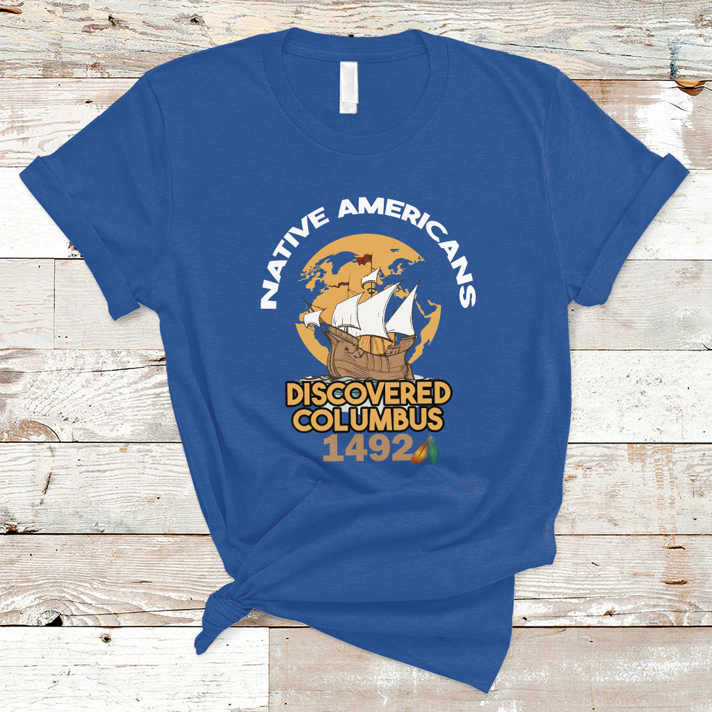 Columbus Day T Shirt Discovered Columbus 1492 - Wonder Print Shop