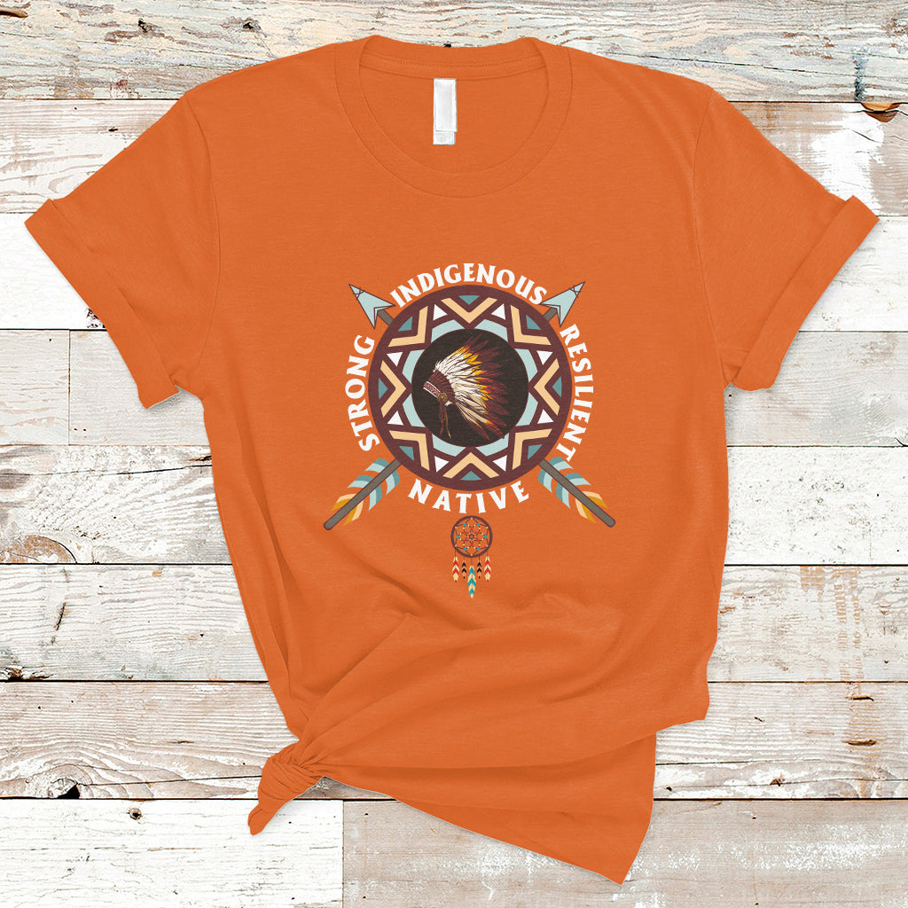 Native American T Shirt Native Strong Resilient Indigenous Dream Catcher - Wonder Print Shop