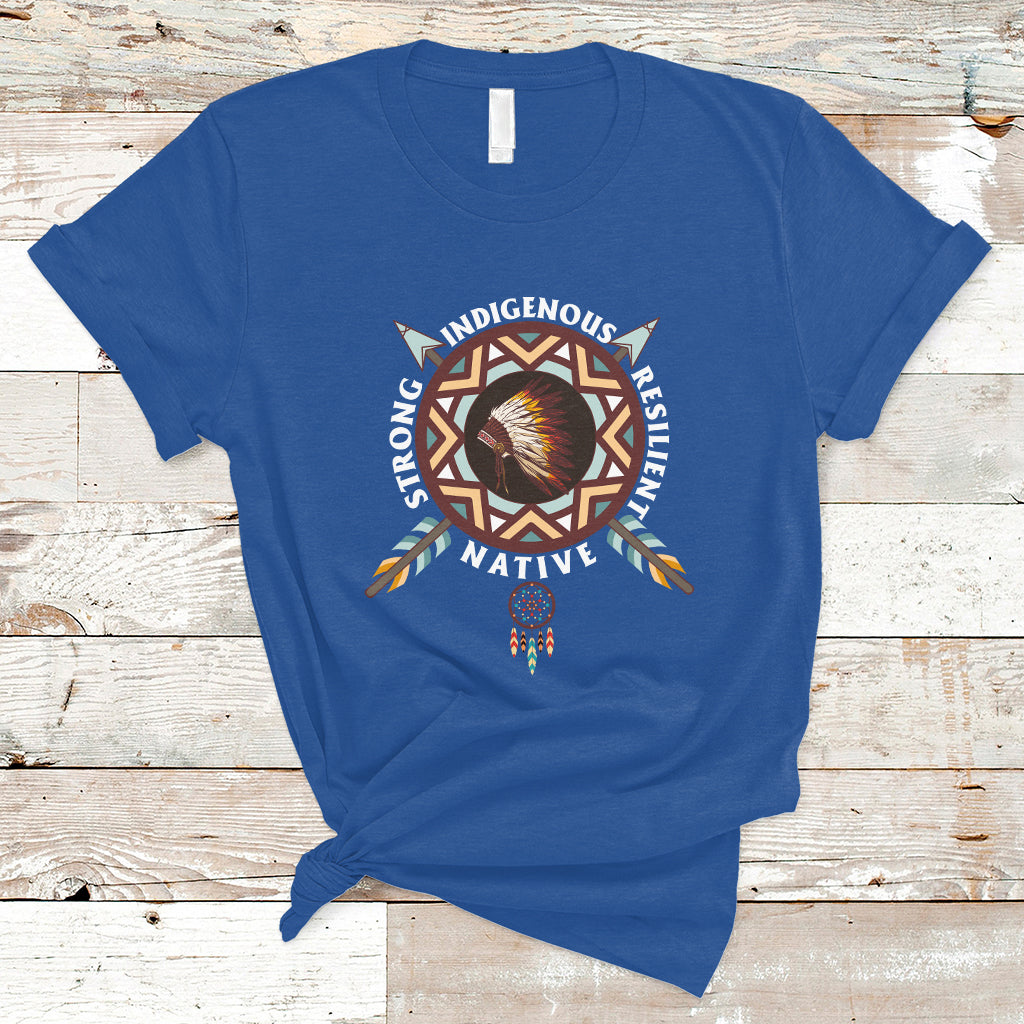 Native American T Shirt Native Strong Resilient Indigenous Dream Catcher - Wonder Print Shop