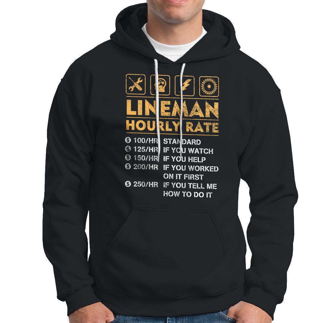 Funny Lineman Hourly Rate Gift for Lineman Hoodie - Wonder Print Shop