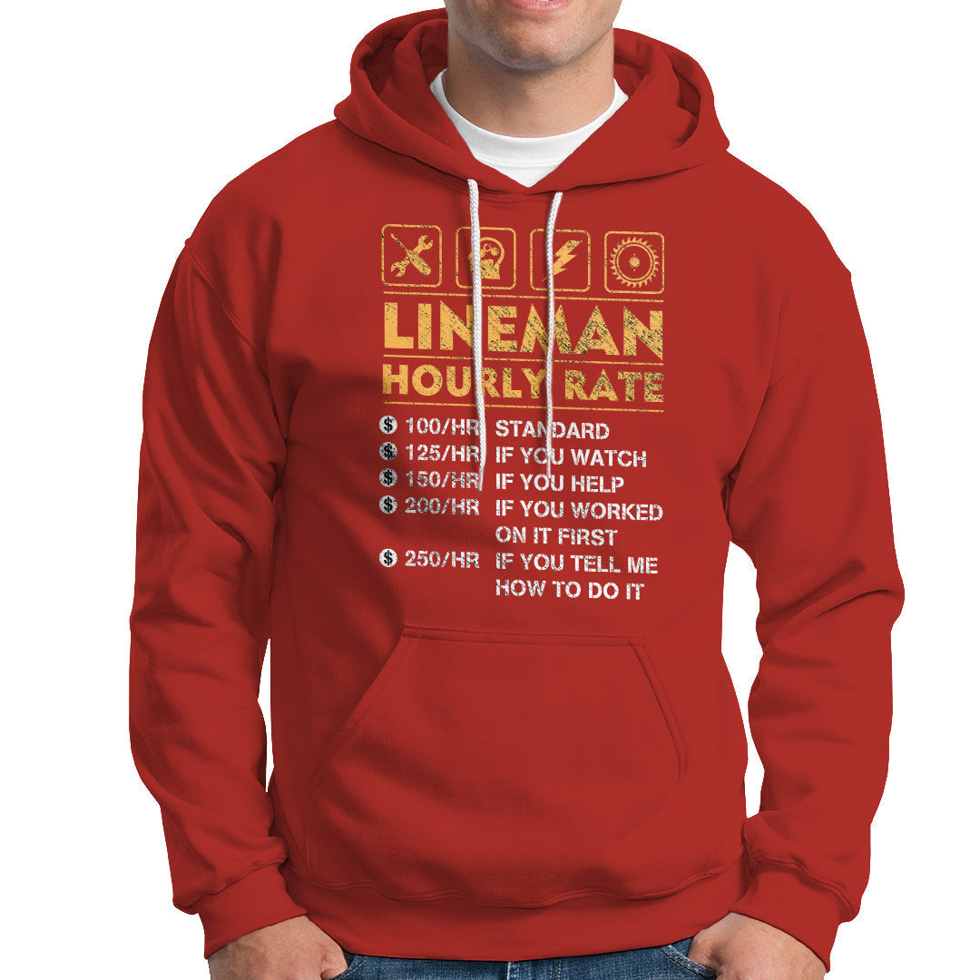Funny Lineman Hourly Rate Gift for Lineman Hoodie - Wonder Print Shop