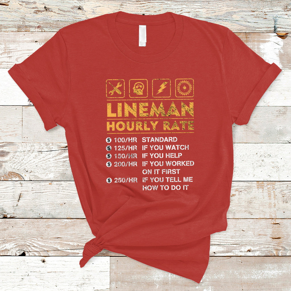 Funny Lineman Hourly Rate Gift for Lineman T Shirt - Wonder Print Shop