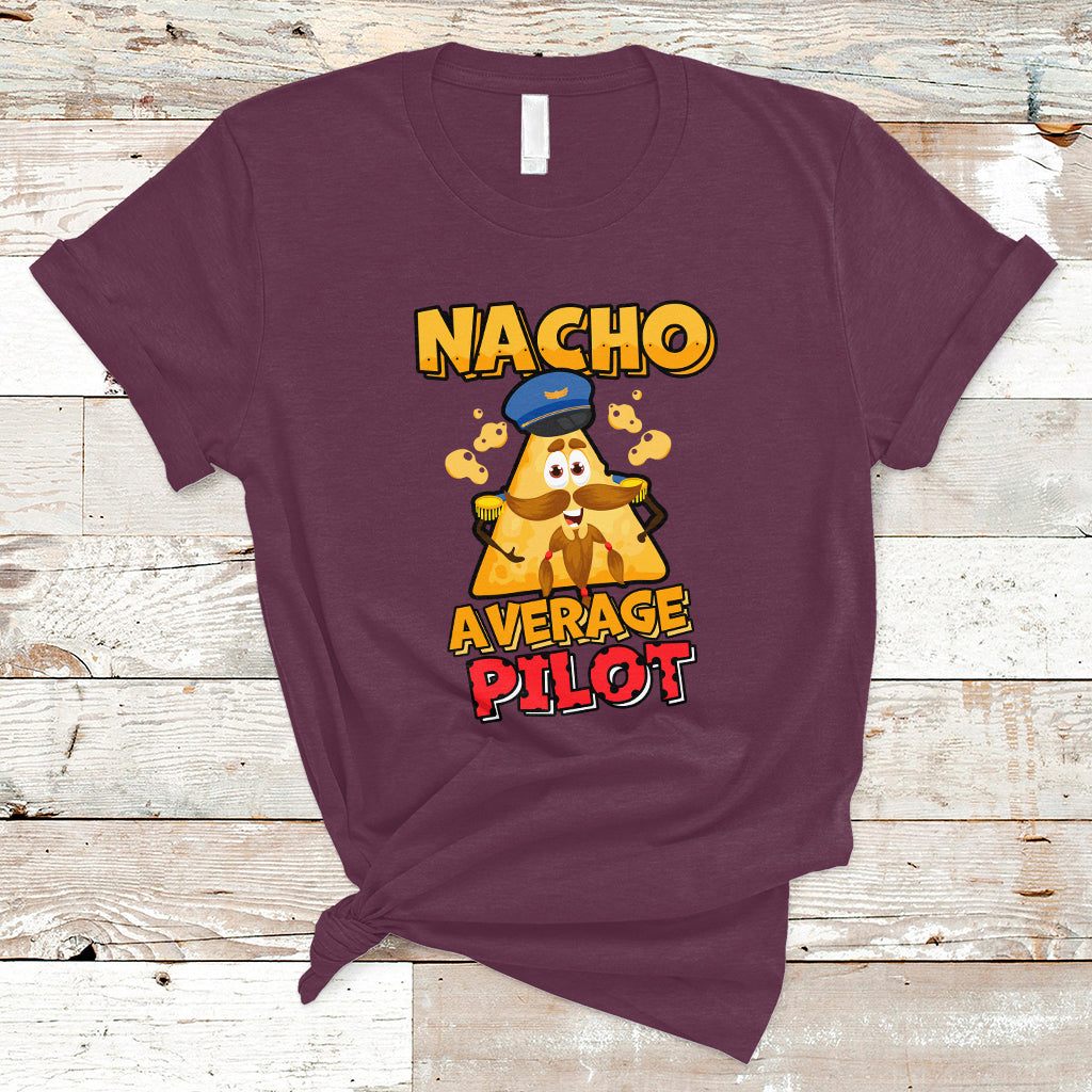 Nacho Average Piilot T Shirt - Wonder Print Shop