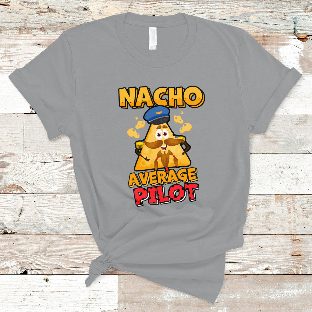 Nacho Average Piilot T Shirt - Wonder Print Shop