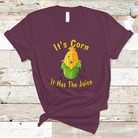 Lyric T Shirt It's Corn A Big Lump With Knobs It Has The Juice Its Corn - Wonder Print Shop