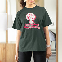 Not Today Patriarchy Feminist Girl Power Women's Rights Day T Shirt For Women - Wonder Print Shop