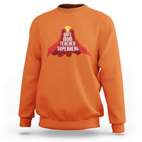 Women Teacher Sweatshirt Wife Mom Teacher Superhero with Educator Outfit - Wonder Print Shop