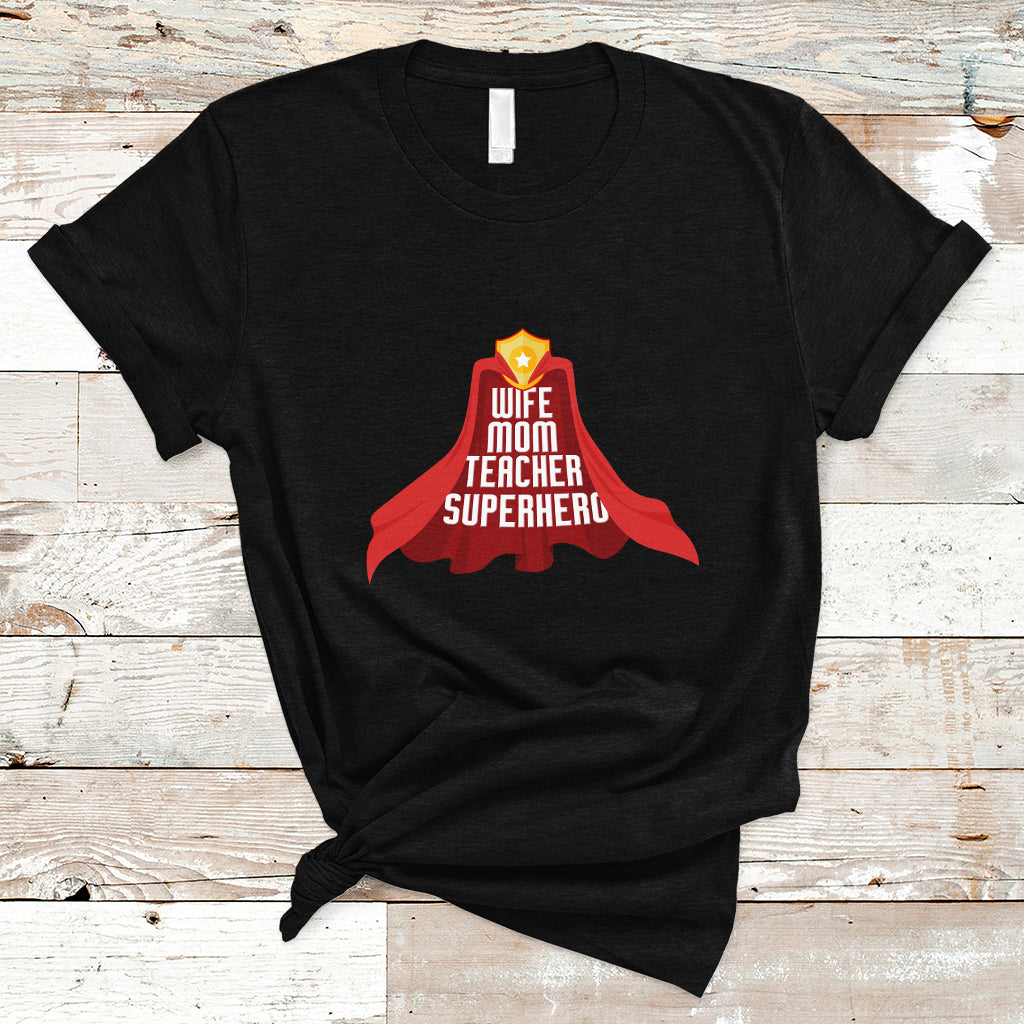 Women Teacher T Shirt Wife Mom Teacher Superhero with Educator Outfit - Wonder Print Shop