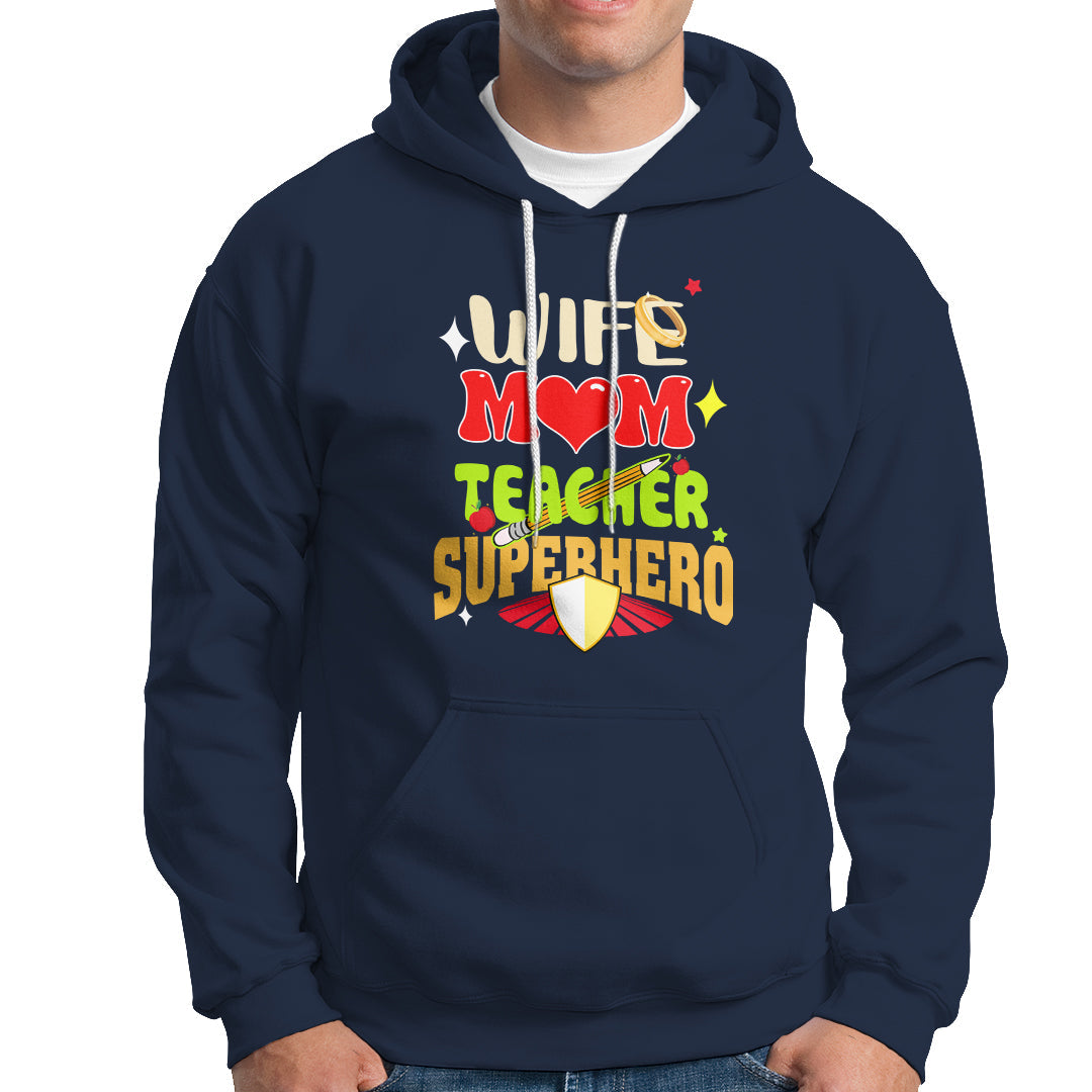Women Teacher Hoodie Wife Mom Teacher Superhero - Wonder Print Shop