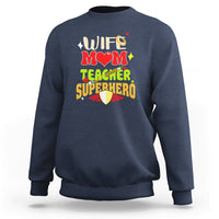 Women Teacher Sweatshirt Wife Mom Teacher Superhero - Wonder Print Shop