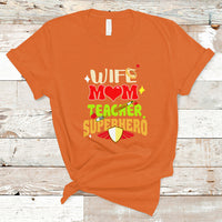 Women Teacher T Shirt Wife Mom Teacher Superhero - Wonder Print Shop