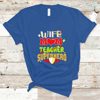 Women Teacher T Shirt Wife Mom Teacher Superhero - Wonder Print Shop