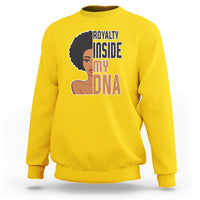 African American Women Sweatshirt Royalty Inside My DNA - Wonder Print Shop