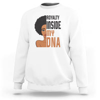 African American Women Sweatshirt Royalty Inside My DNA - Wonder Print Shop
