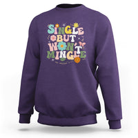 Single But Won't Mingle Sweatshirt - Wonder Print Shop