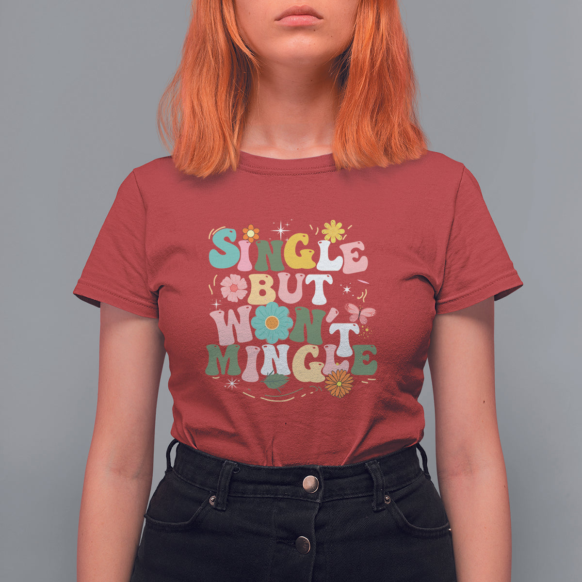 Single But Won't Mingle T Shirt For Women - Wonder Print Shop