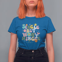 Single But Won't Mingle T Shirt For Women - Wonder Print Shop