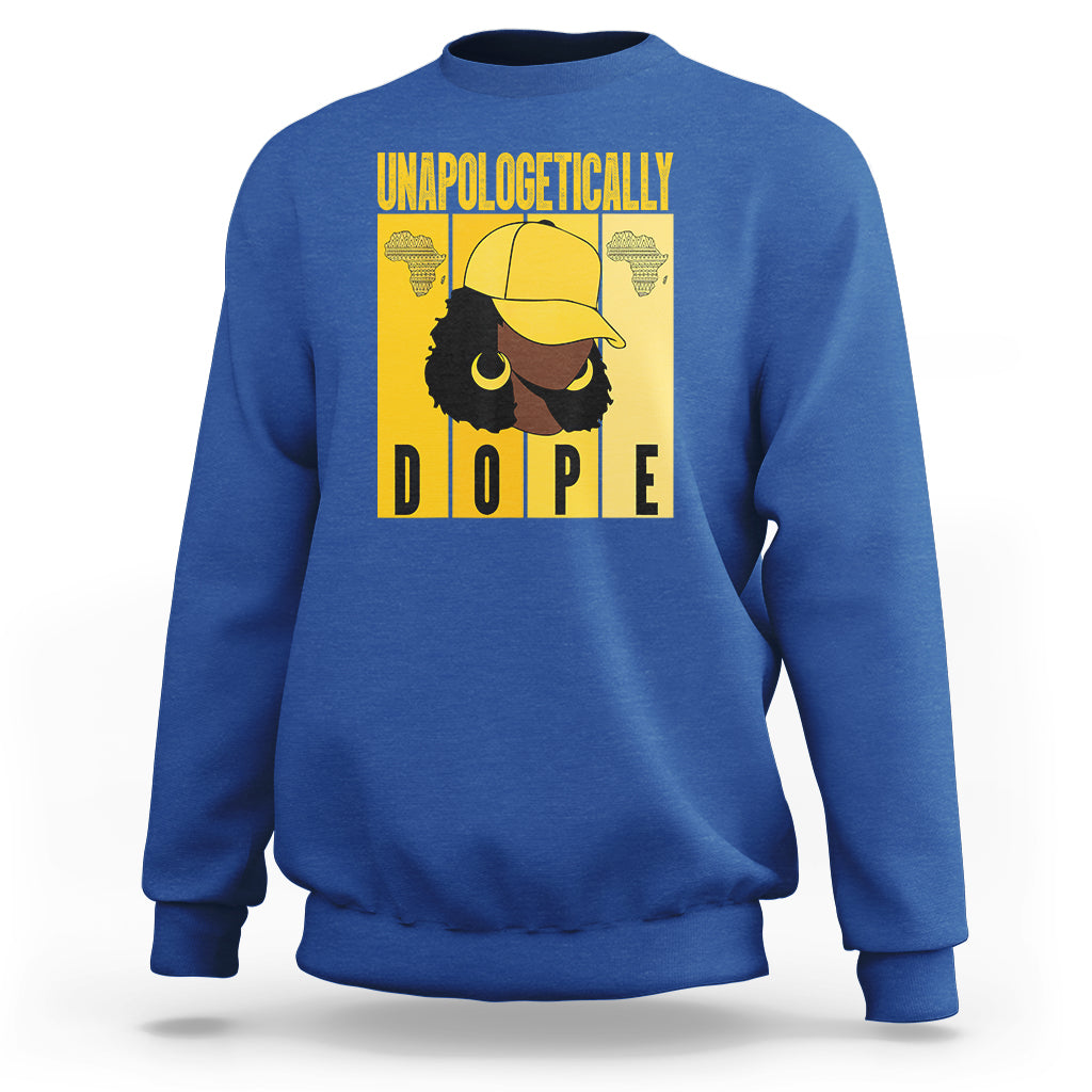 Unapologetically Dope Black History Month African America Sweatshirt - Wonder Print Shop