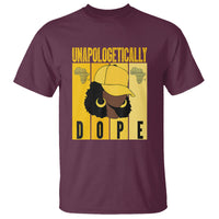 Unapologetically Dope Black History Month African America T Shirt - Wonder Print Shop