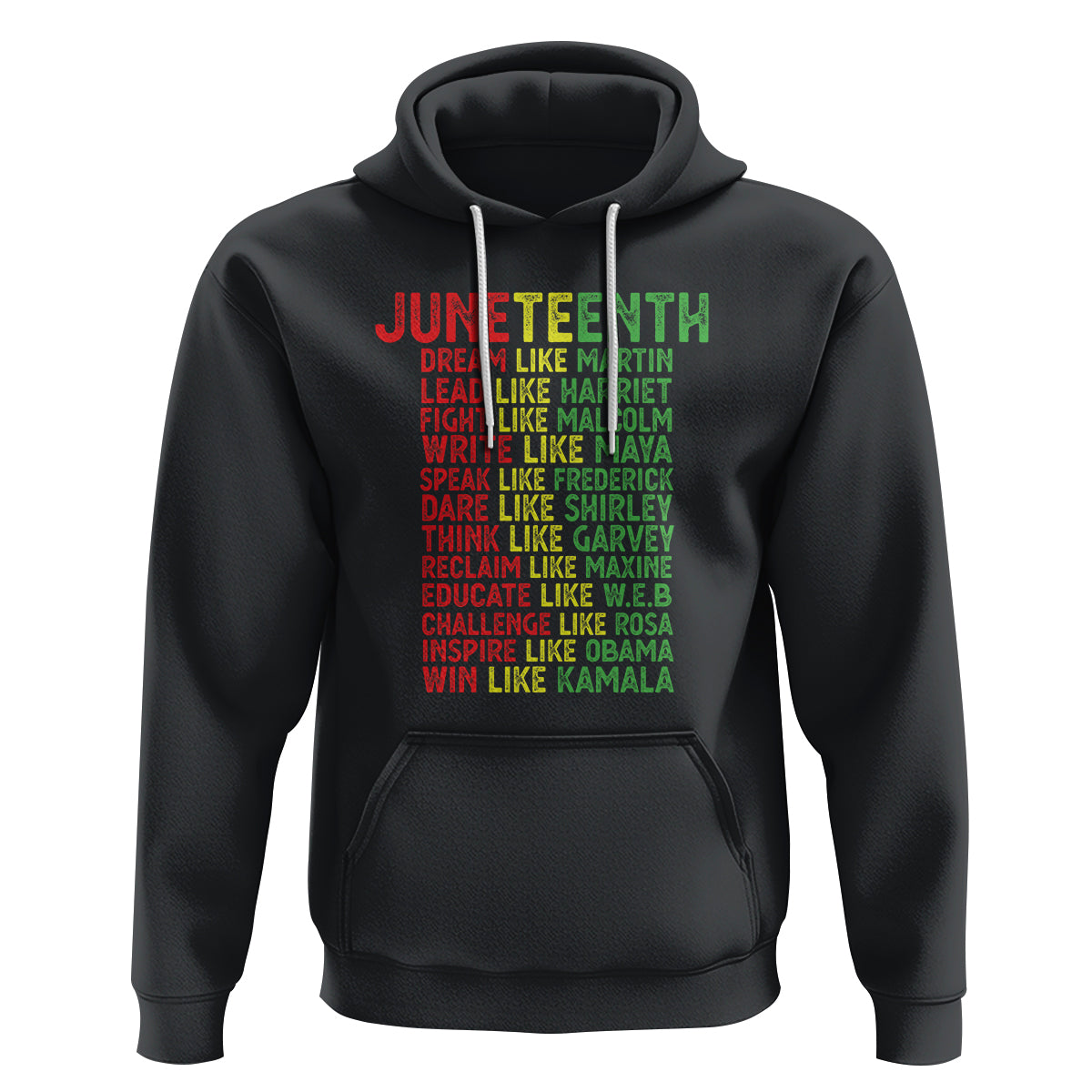 Happy Juneteenth Hoodie Dream Like Leaders - Wonder Print Shop