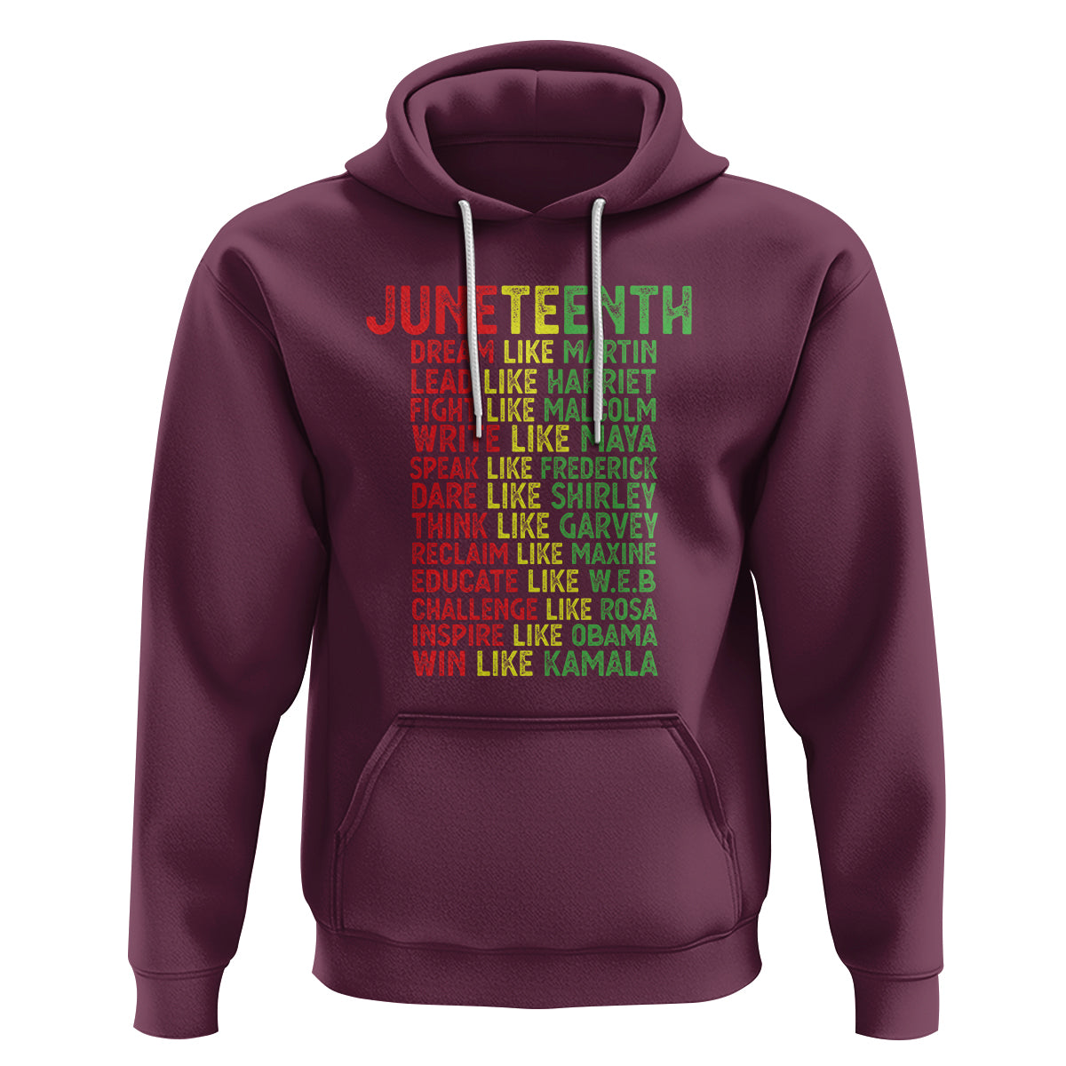 Happy Juneteenth Hoodie Dream Like Leaders - Wonder Print Shop