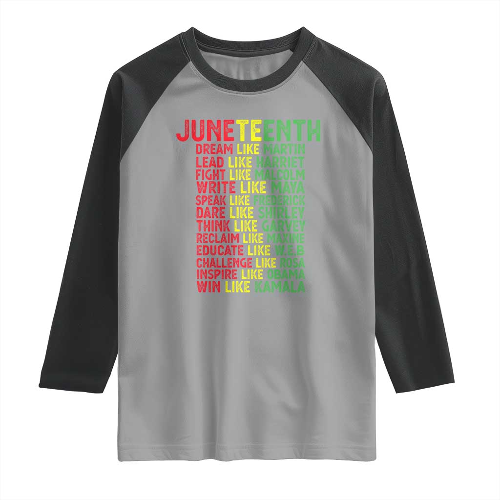 Happy Juneteenth Raglan Shirt Dream Like Leaders