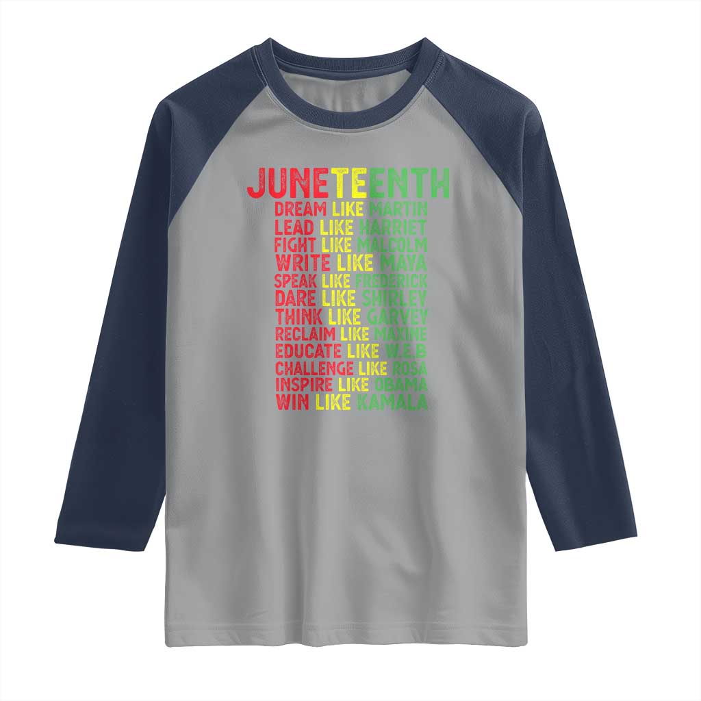 Happy Juneteenth Raglan Shirt Dream Like Leaders