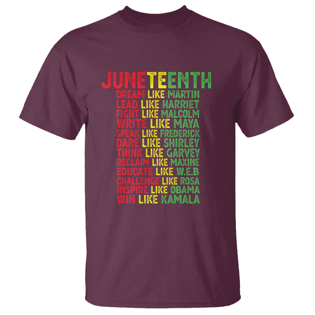 Happy Juneteenth T Shirt Dream Like Leaders - Wonder Print Shop