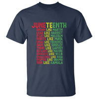 Happy Juneteenth T Shirt Dream Like Leaders - Wonder Print Shop