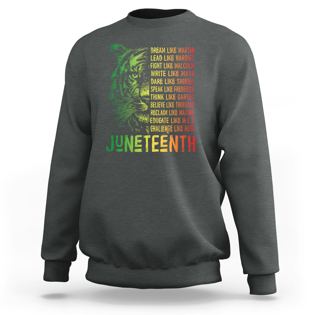 Juneteenth Sweatshirt Dream Like Leaders - Wonder Print Shop