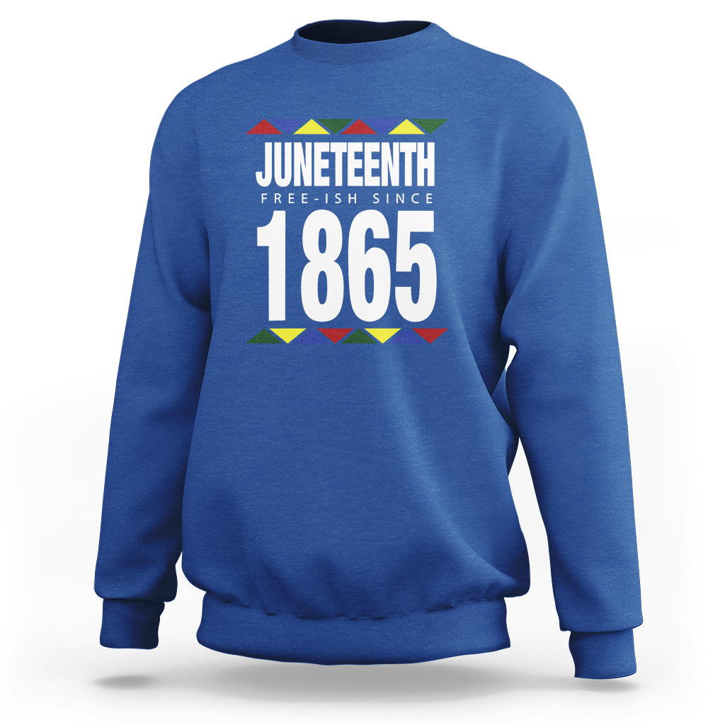 Free Ish Since 1865 Sweatshirt - Wonder Print Shop