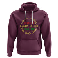 1865 Hoodie Juneteenth Breaking Every Chain - Wonder Print Shop