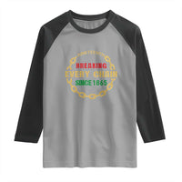 Juneteenth 1865 Raglan Shirt Breaking Every Chain Black Freedom June 19th