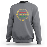 1865 Sweatshirt Juneteenth Breaking Every Chain - Wonder Print Shop