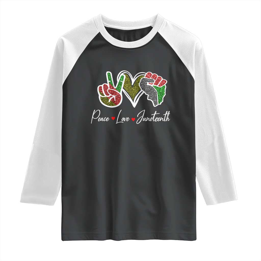 Peace Love Juneteenth Raglan Shirt Black Freedom
