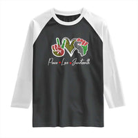 Peace Love Juneteenth Raglan Shirt Black Freedom
