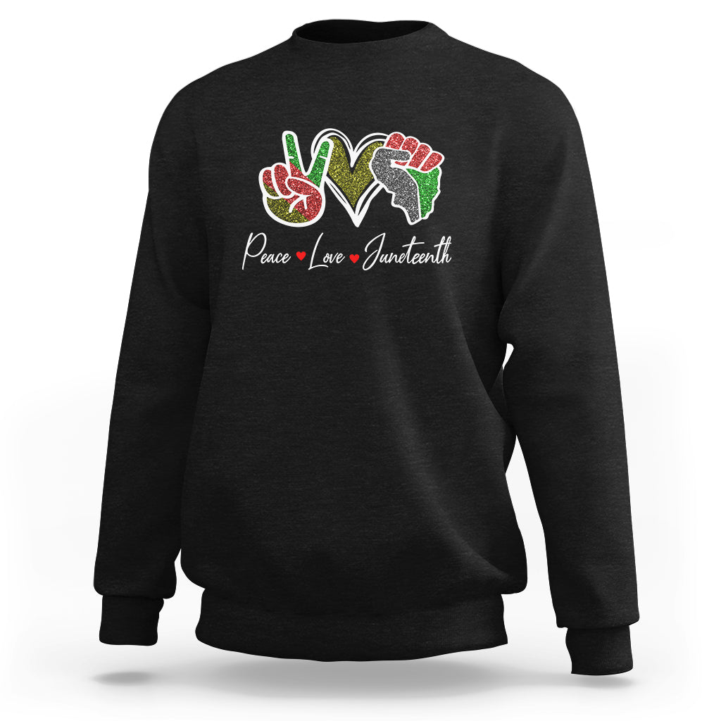 Peace Love Juneteenth Sweatshirt Black Pride Freedom - Wonder Print Shop