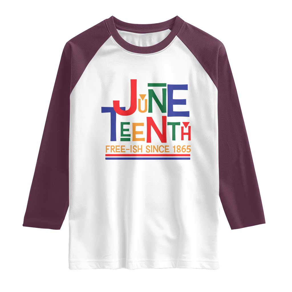 Free Ish Raglan Shirt Juneteenth Celebration Since 1865 Retro