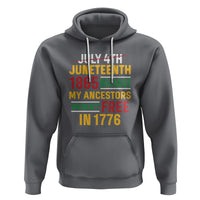 July 4th Juneteenth Hoodie July 4th Juneteenth - My Ancestors Weren't Free - Wonder Print Shop