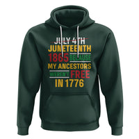 July 4th Juneteenth Hoodie July 4th Juneteenth - My Ancestors Weren't Free - Wonder Print Shop