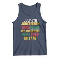 Juneteenth 1865 Tank Top Not July 4th Because My Ancestors Weren't Free in 1776