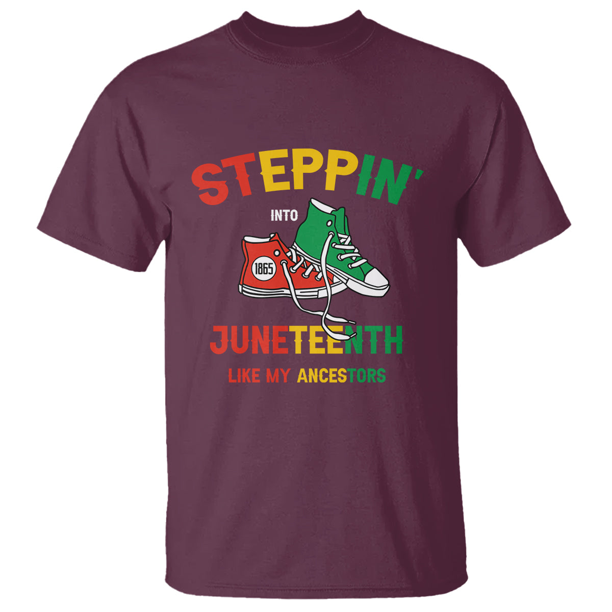 Stepping into Juneteenth T Shirt Like My Ancestors Sneakers 1865 - Wonder Print Shop