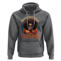 Black Women Unapologetically Dope Juneteenth Black History Hoodie - Wonder Print Shop