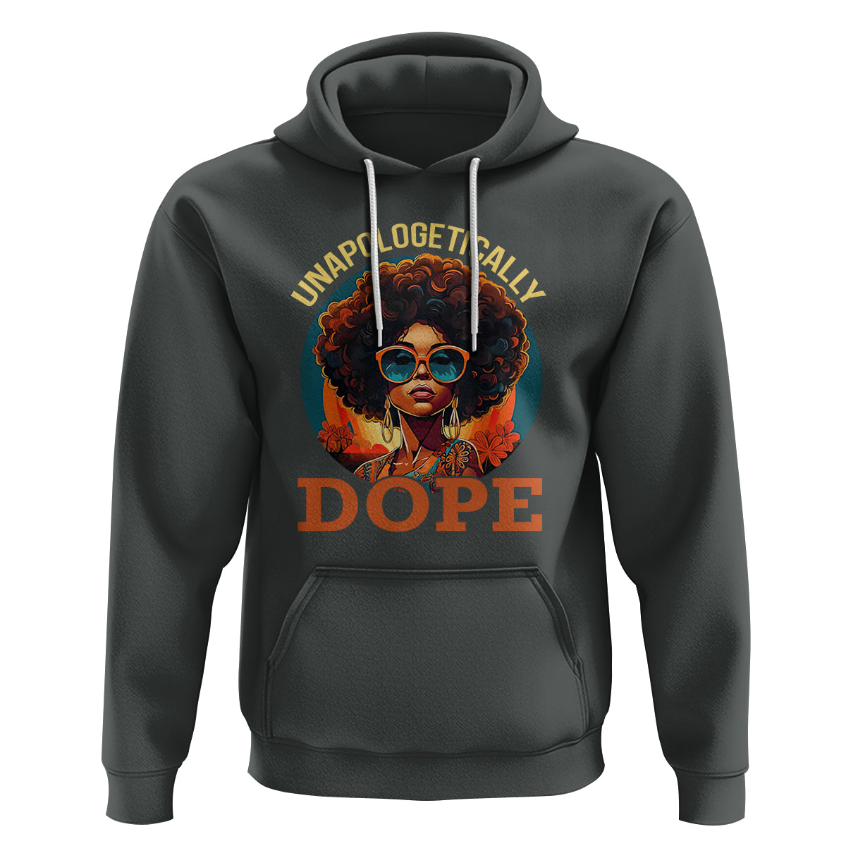 Black Women Unapologetically Dope Juneteenth Black History Hoodie - Wonder Print Shop