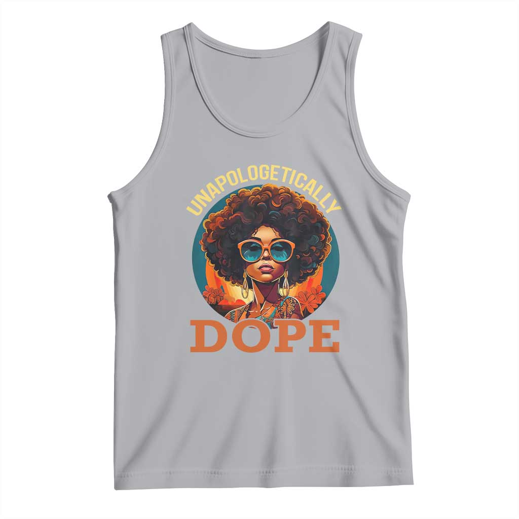 Black Women Unapologetically Dope Tank Top Juneteenth Black History